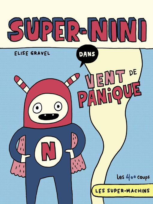 Title details for Super Nini by Élise Gravel - Available